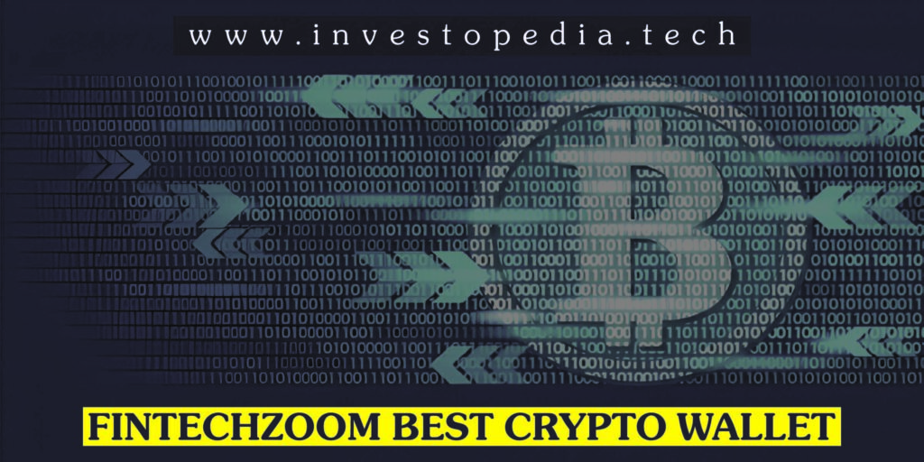 Fintechzoom Best Crypto Wallet