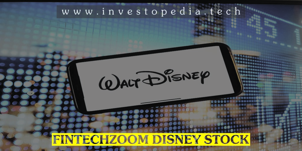 Fintechzoom Disney Stock