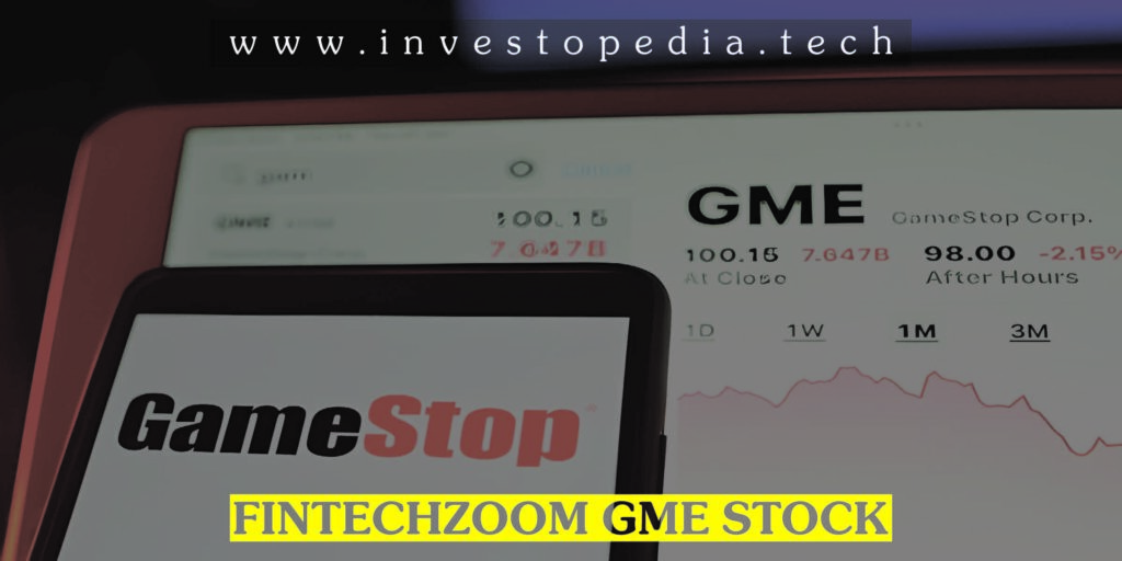 Fintechzoom .com GME Stock