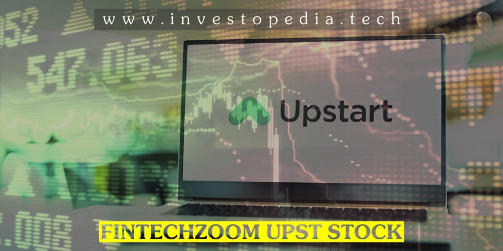 Fintechzoom UPST Stock