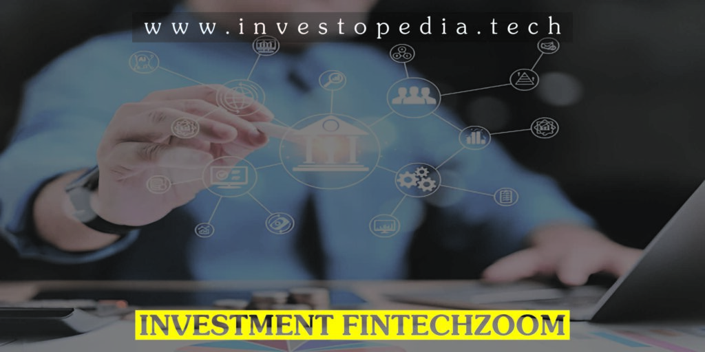 Investment Fintechzoom