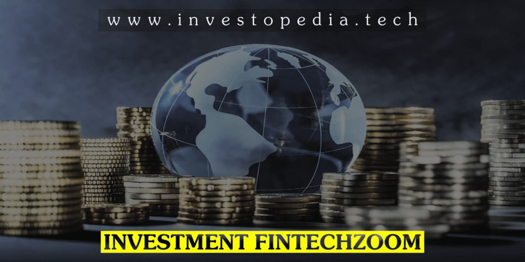 Investment Fintechzoom