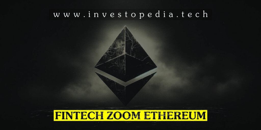 Fintech Zoom Ethereum