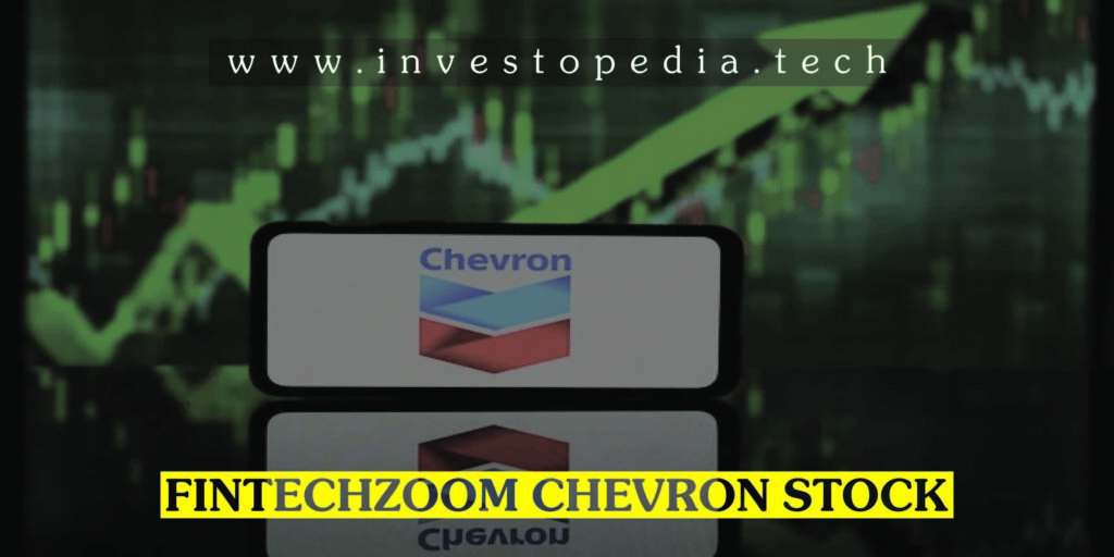 Fintechzoom Chevron Stock