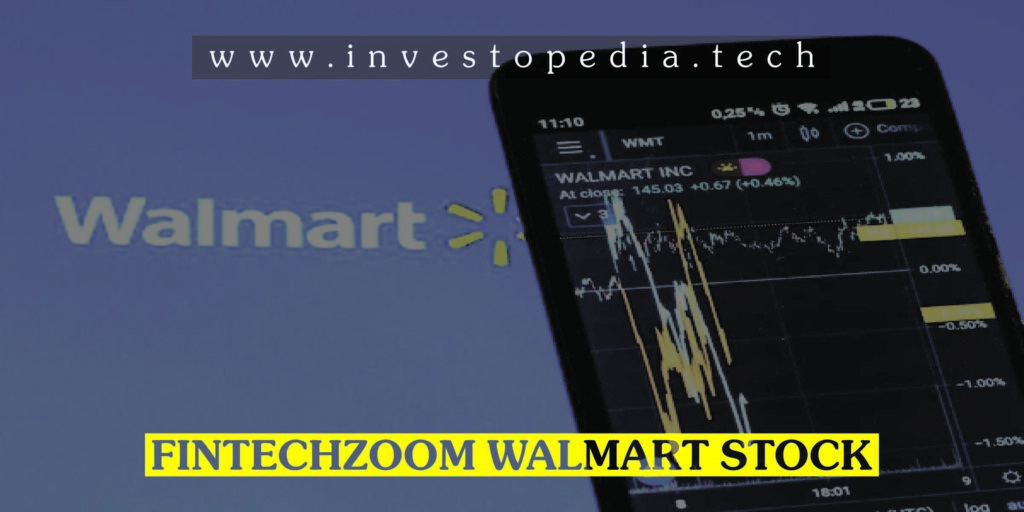 Fintechzoom Walmart Stock